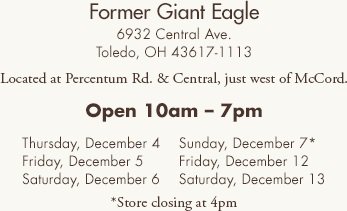 Northland Plaza Shopping Center, 2605 Northland Plaza Dr. Unit B, Columbus, OH 43231. Open 10am - 7pm. Thursday, Nov. 1 -- Friday, Nov. 2 -- Saturday, Nov. 3 -- Sunday, Nov. 4 -- Thursday, Nov. 8 -- Friday, Nov. 9 -- Saturday, Nov. 10 -- Sunday, Nov. 11