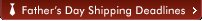 Fathers Day Shipping Information